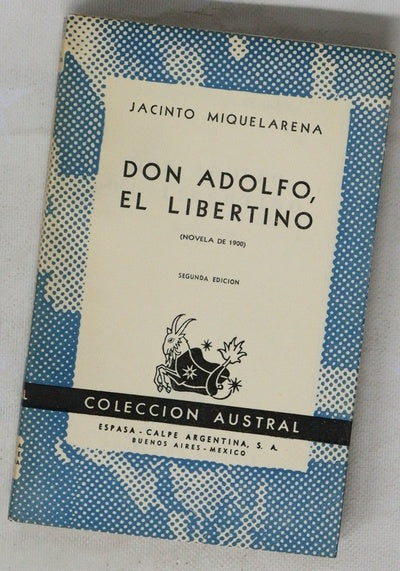 Don Adolfo, el libertino : (novela de 1900)