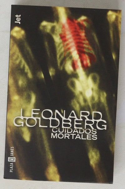 Cuidados mortales Leonard Goldberg ; traducción de Aurora Echevarría