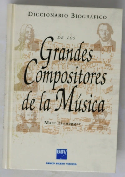 Diccionario biográfico de los grandes compositores de la música