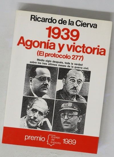1939, agonía y victoria (el protocolo 277)