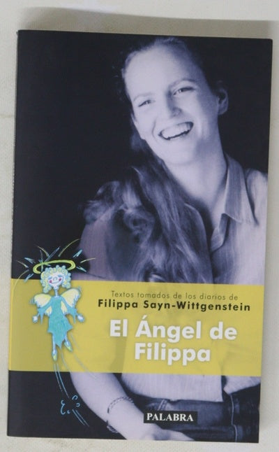 El ángel de Filippa textos tomados de los diarios de Filippa Sayn-Wittgenstein