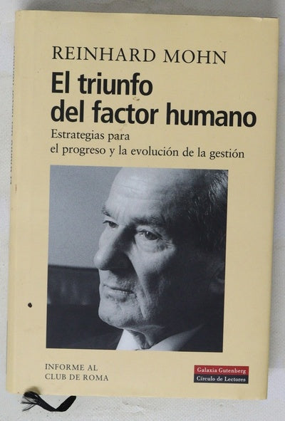 El triunfo del factor humano estrategias para el progreso y la evolución de la gestión
