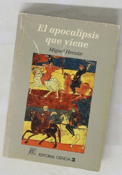 El apocalipsis que viene tercera y última parte de "El futuro-- ¿está escrito?"