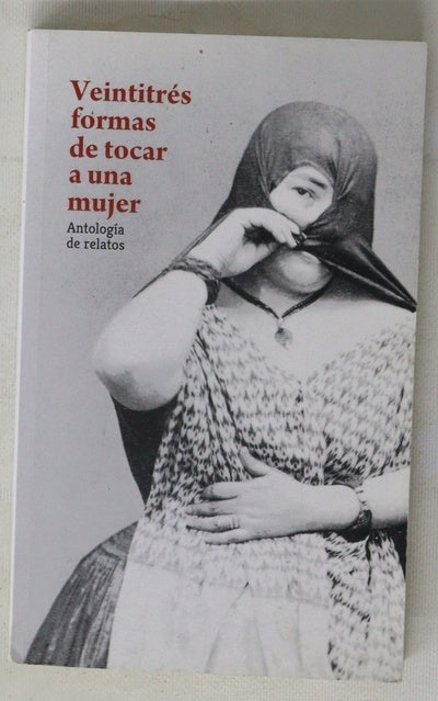 Veintitrés formas de tocar una mujer