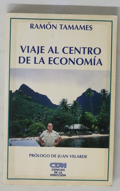 Viaje al centro de la economía