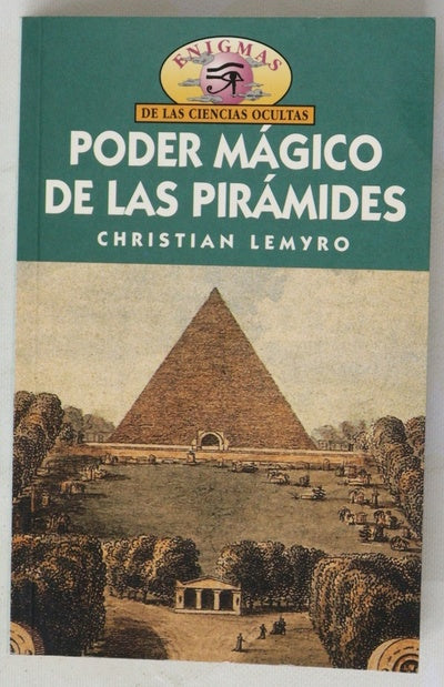 Enigmas del poder mágico de las pirámides