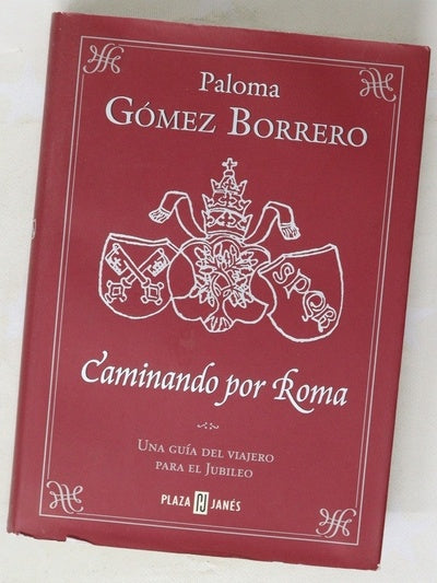Caminando por Roma una guía del viajero para el jubileo