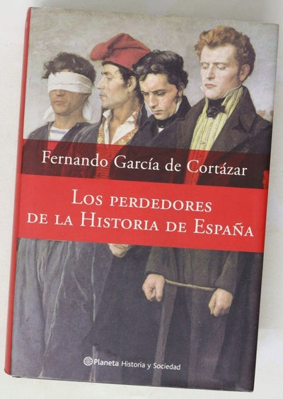 Los perdedores de la historia de España