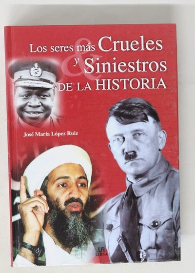 Los seres más crueles y siniestros de la historia