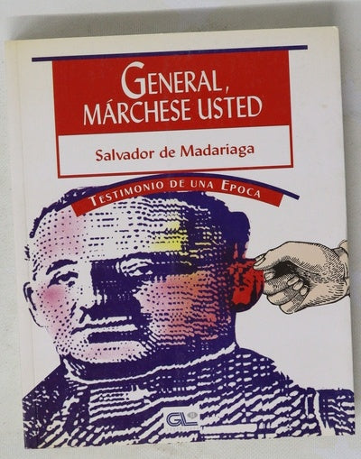General, márchese usted