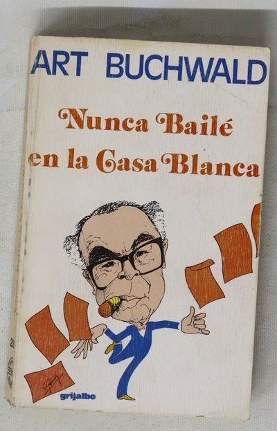 Nunca baile en la casa blanca