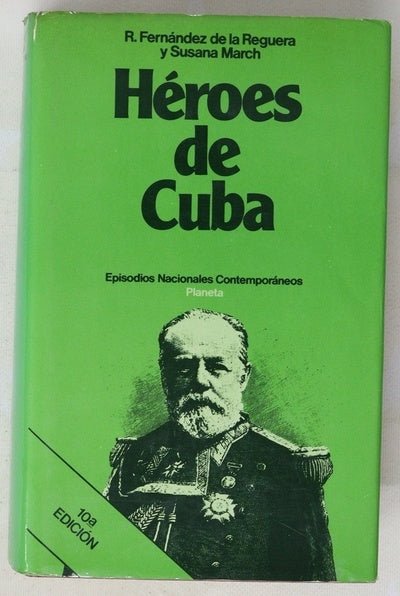 Héroes de Cuba : (los héroes del desastre)