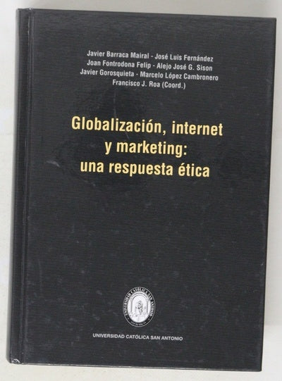Globalización, Internet y marketing: una respuesta ética