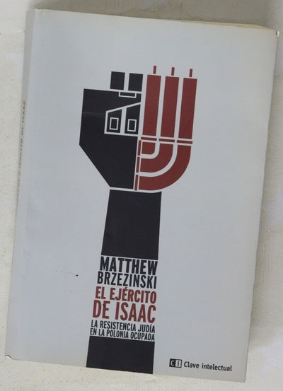 El ejército de Isaac : la resistencia judía en la Polonia ocupada