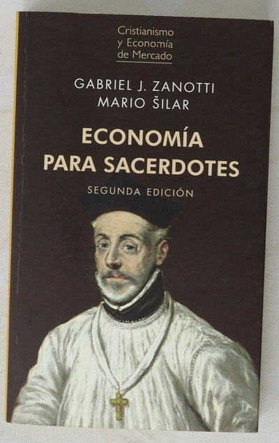 Economía para sacerdotes : la racionalidad económica al encuentro de la fe