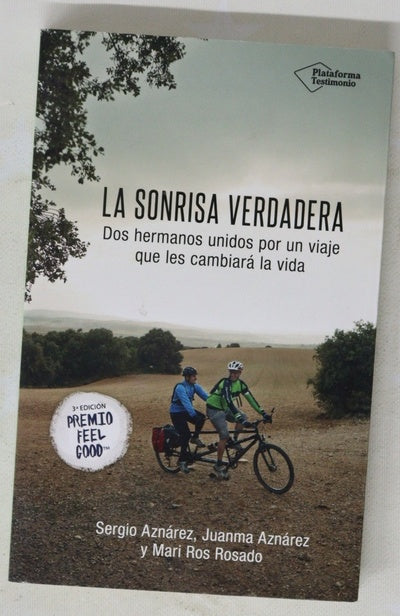 La sonrisa verdadera : dos hermanos unidos por un viaje que les cambiará la vida