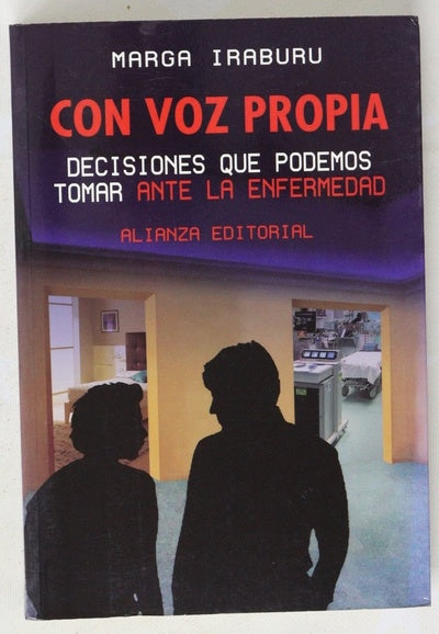 Con voz propia decisiones que podemos tomar ante la enfermedad