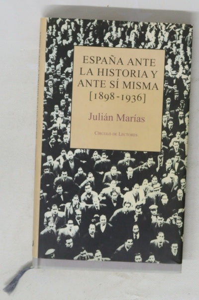 España ante la historia y ante sí misma (1898-1936)