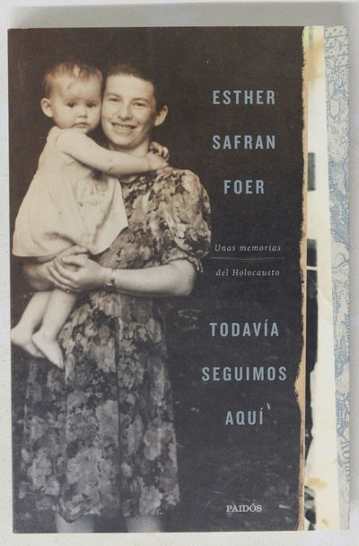 Todavía seguimos aquí : unas memorias del Holocausto