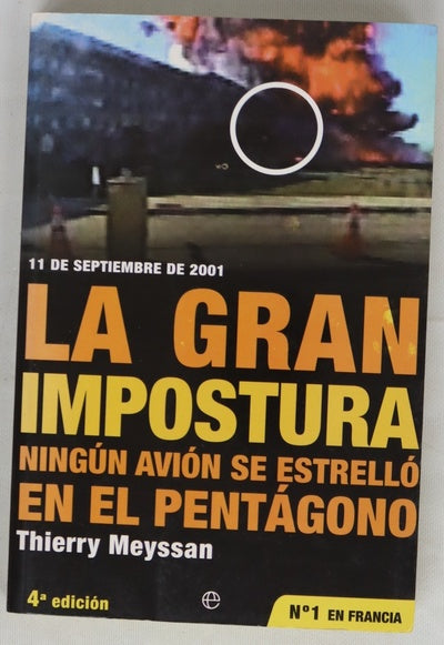 La gran impostura ¡ningún avión se estrelló en el Pentágono! : 11 de septiembre de 2001