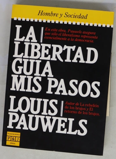 La libertad guia mis pasos