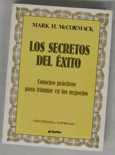 Los secretos del éxito consejos prácticos para triunfar en los negocios