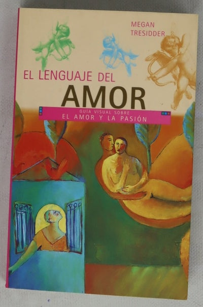 El lenguaje del amor, guia visual sobre el amor y la pasion