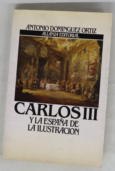 Carlos III y la España de la Ilustración