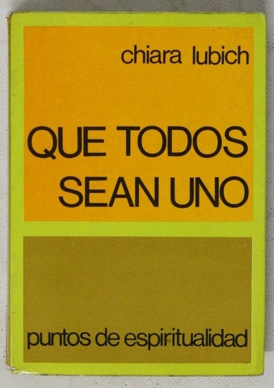 Que todos sean uno puntos de espiritualidad