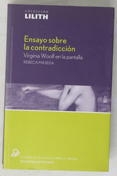 Ensayo sobre la contradicción Virginia Woolf en la pantalla
