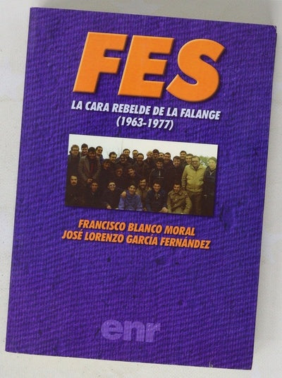 FES, la cara rebelde de la Falange (1963-1977)