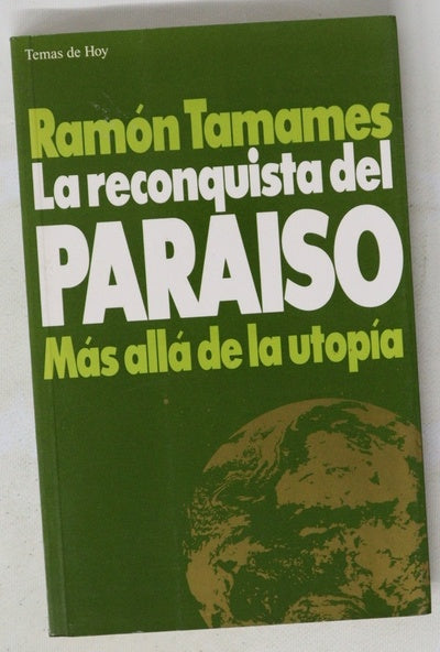 La reconquista del paraíso más allá de la utopía