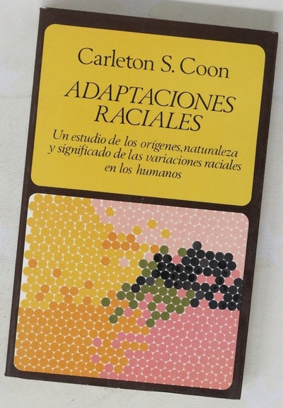 Adaptaciones raciales un estudio de los orígenes, naturaleza y significado de las variaciones raciales en los hombres