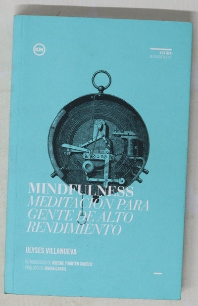 Mindfulness : meditación para gente de alto rendimiento