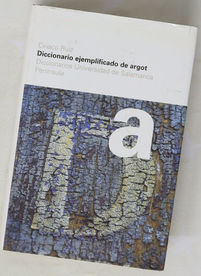 Diccionario ejemplificado de argot