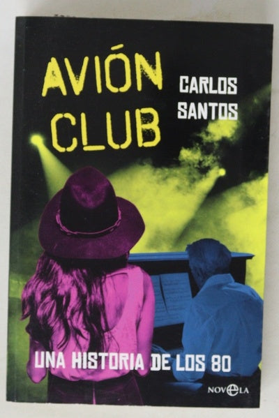 Avión club : una historia de los 80