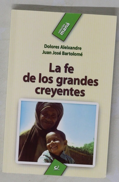 La fe de los grandes creyentes