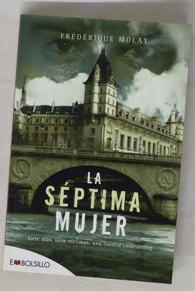 La séptima mujer siete días, siete víctimas, una carrera contrarreloj