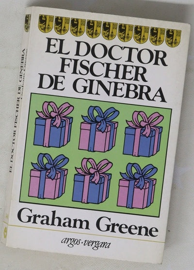 El doctor Fischer de Ginebra o la reunión de la bomba