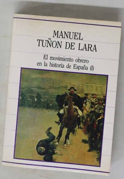 El movimiento obrero en la historia de España I