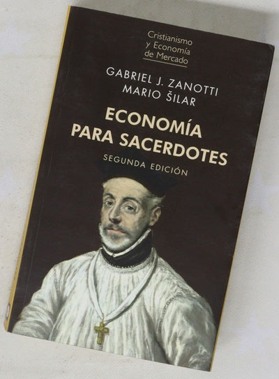 Economía para sacerdotes : la racionalidad económica al encuentro de la fe
