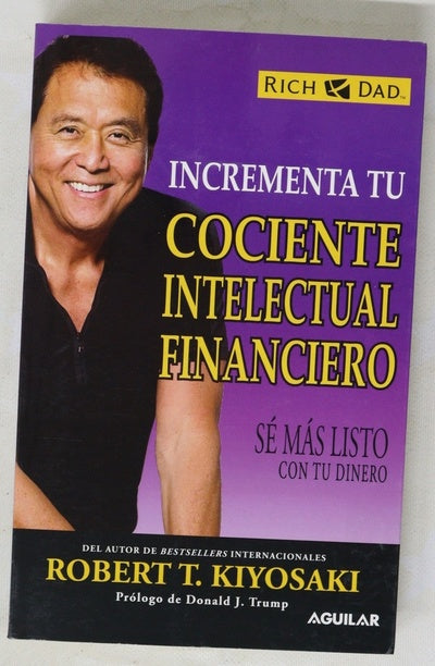 Incrementa tu cociente intelectual financiero sé más listo con tu dinero