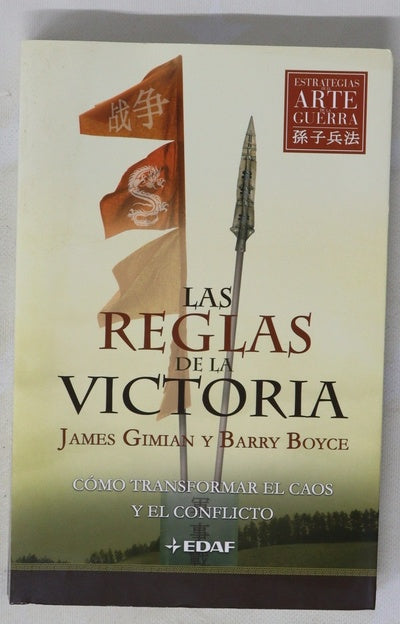 Las reglas de la victoria cómo transformar el caos y el conflicto : estrategias de "El arte de la guerra"