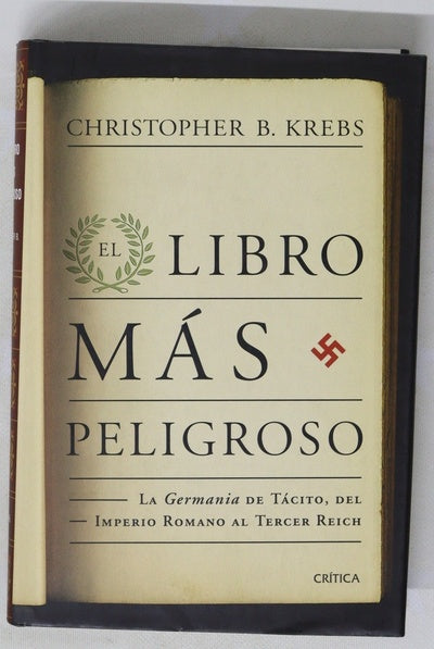 El libro más peligroso la "Germania" de Tácito, del Imperio Romano al Tercer Reich