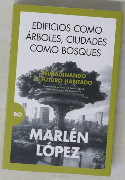 Edificios como árboles, ciudades como bosques
