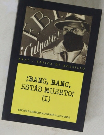 ¡Bang, bang, estás muerto!