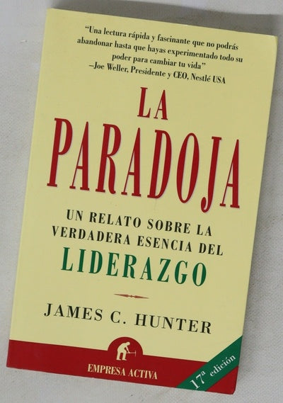 La paradoja un relato sobre la verdadera esencia del liderazgo
