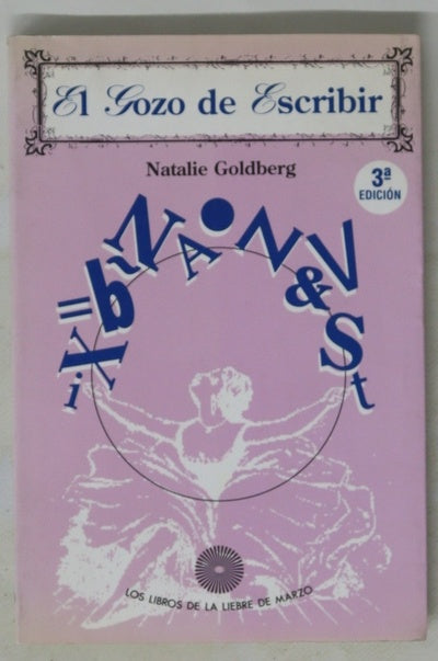 El gozo de escribir el arte de la escritura creativa