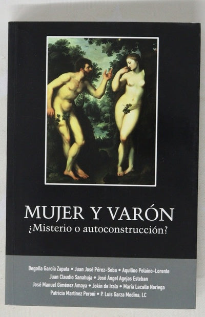 Mujer y varón ¿misterio o autoconstrucción?