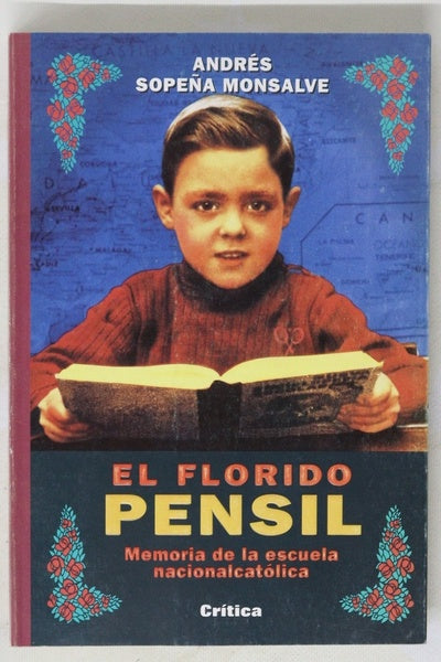 El florido pensil memoria de la escuela nacionalcatólica